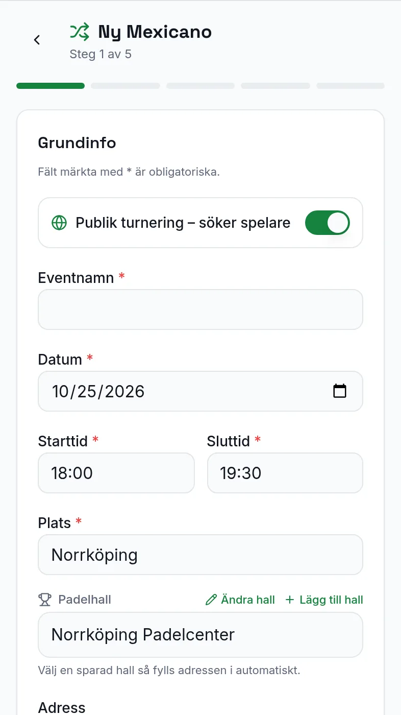 Formuläret Ny Mexicano steg 1 av 5 med fälten eventnamn, datum, starttid, sluttid, plats och padelhall